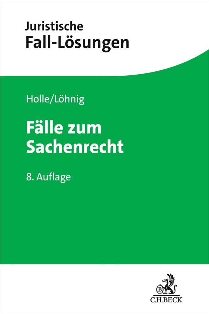 Fälle zum Sachenrecht (Philipp Maximilian Holle)