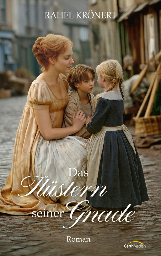 Das Flüstern seiner Gnade (Rahel Krönert)