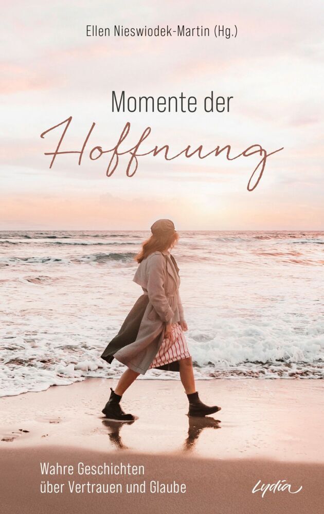 Momente der Hoffnung (Ellen Nieswiodek-Martin)
