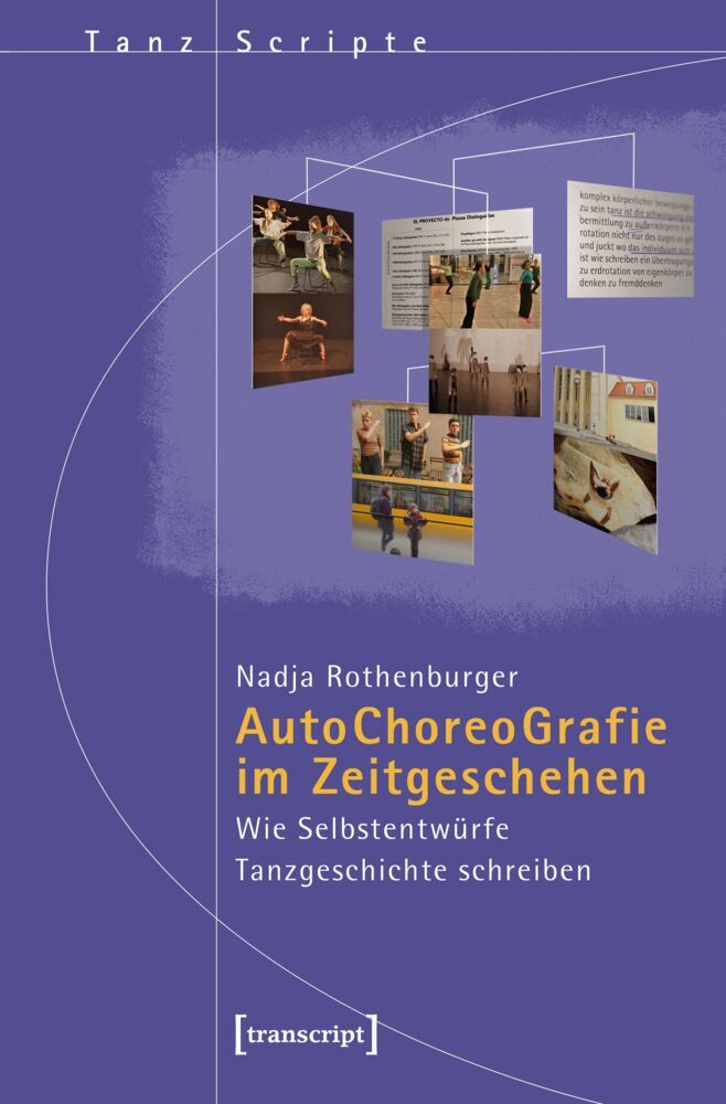 Autochoreografie im Zeitgeschehen (Nadja Rothenburger)