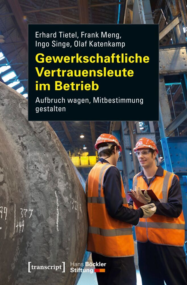 Gewerkschaftliche Vertrauensleute im Betrieb (Erhard Tietel)
