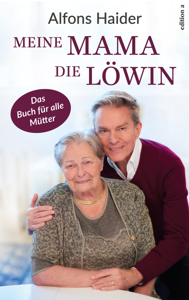 Meine Mama, die Löwin (Alfons Haider)
