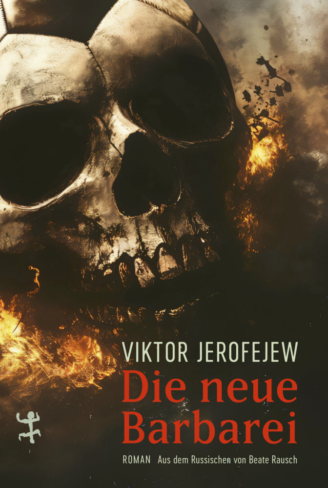 Die neue Barbarei (Viktor Jerofejew)