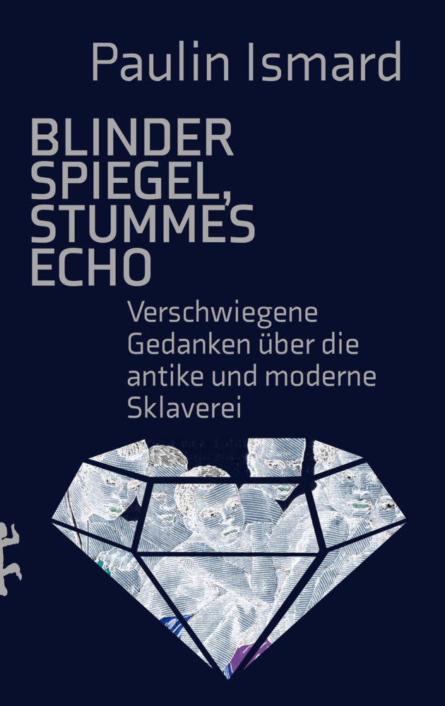 Blinder Spiegel, Stummes Echo (Paulin Ismard)