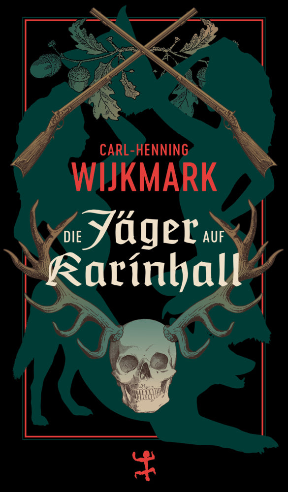 Die Jäger auf Karinhall (Carl-Henning Wijkmark)