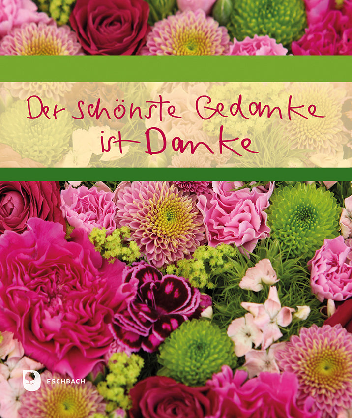 Der schönste Gedanke ist Danke