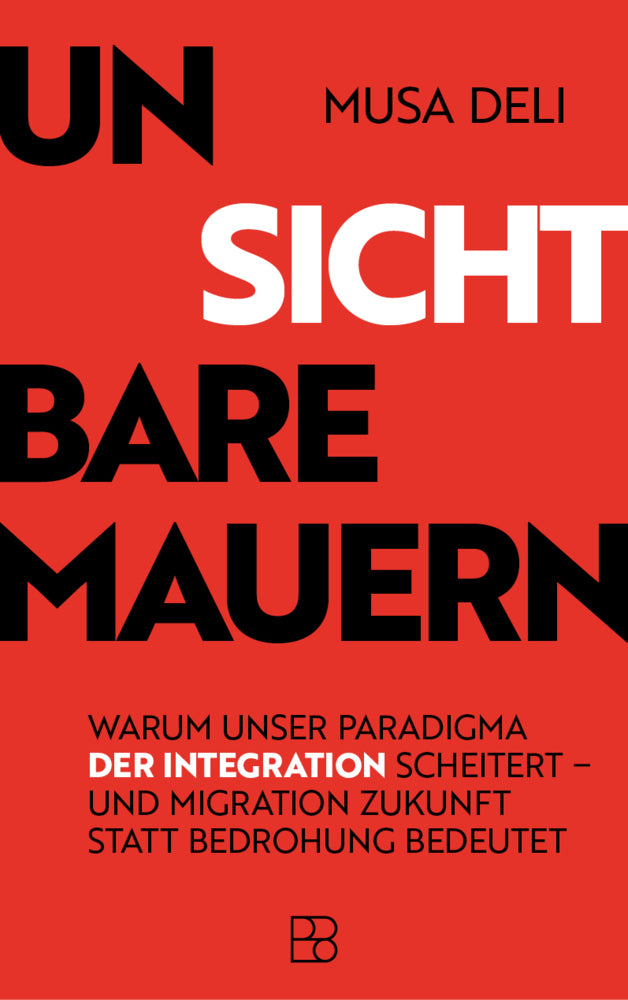 Unsichtbare Mauern (Musa Deli)