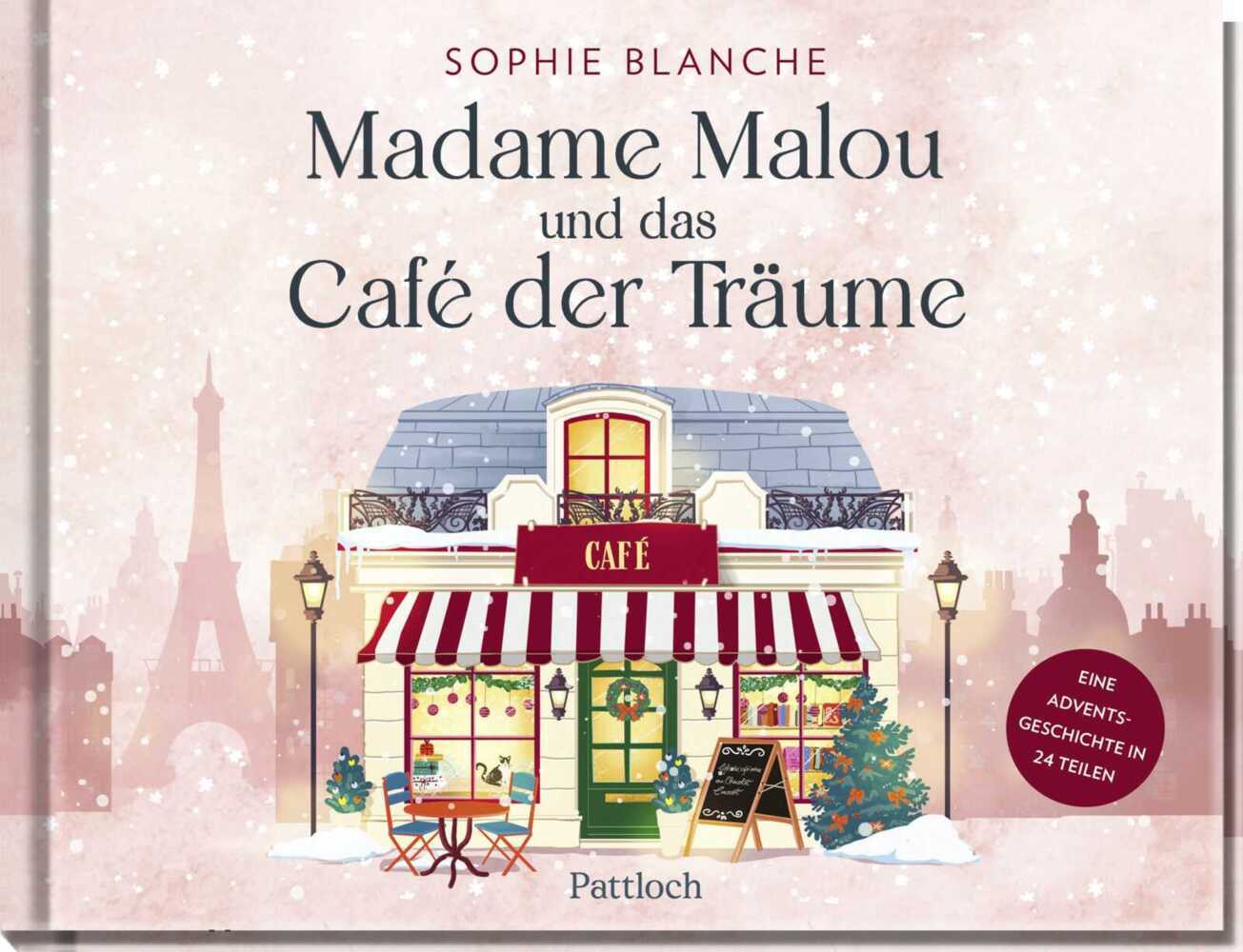 Madame Malou und das Café der Träume (Sophie Blanche)