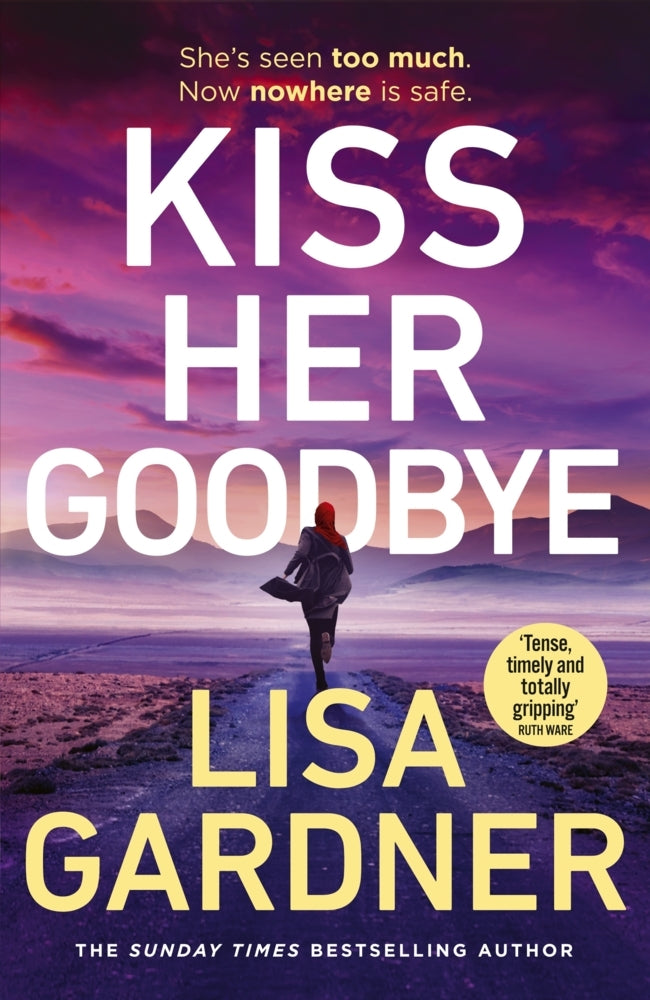 Kiss Her Goodbye (Lisa Gardner)