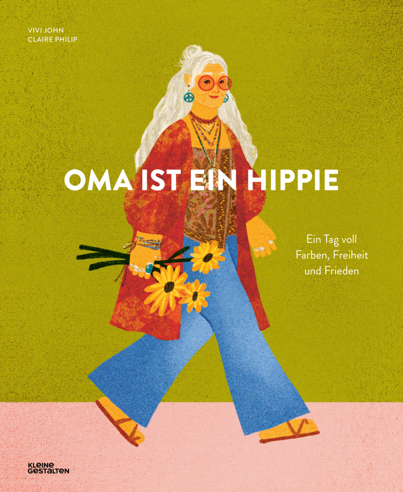 Oma ist ein Hippie (Claire Philip)