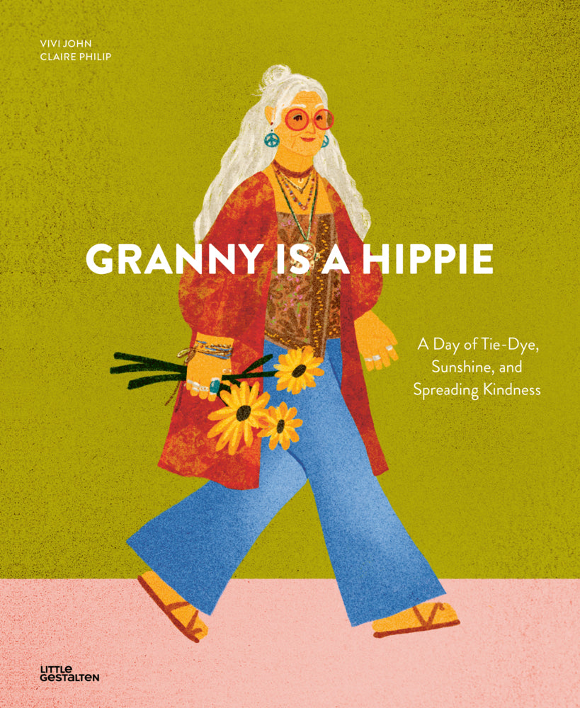 Granny is a Hippie (Claire Philip)