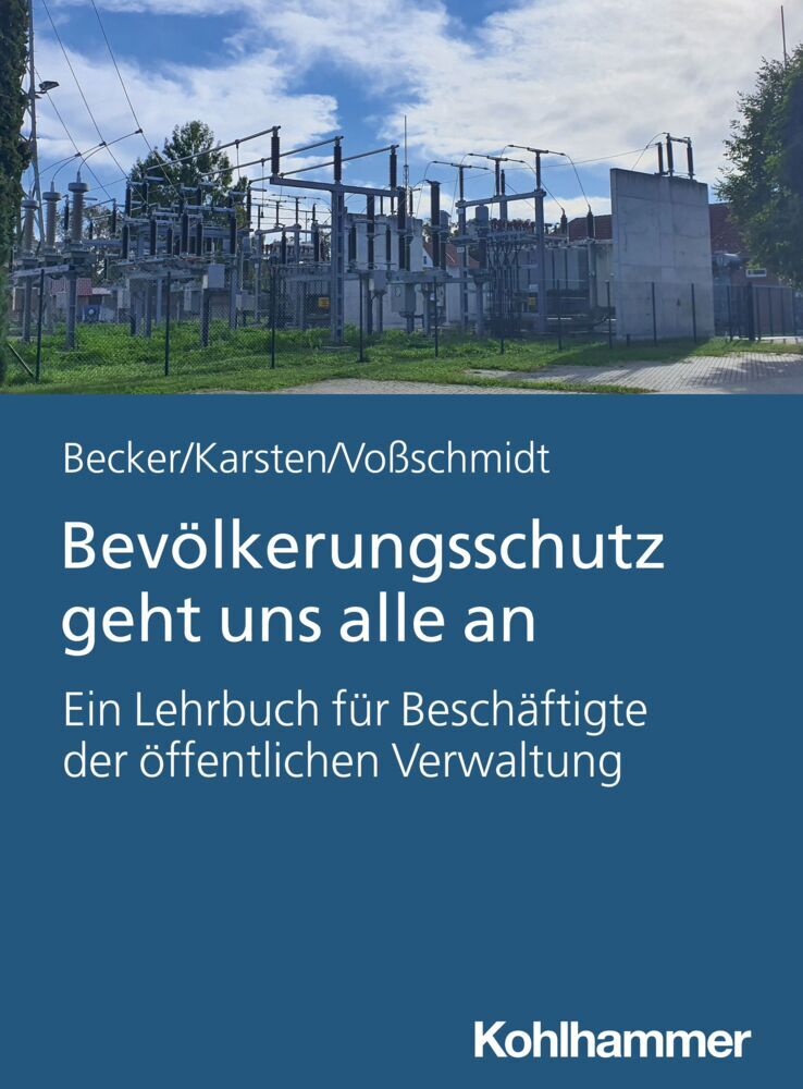 Bevölkerungsschutz geht uns alle an (Uwe Becker)