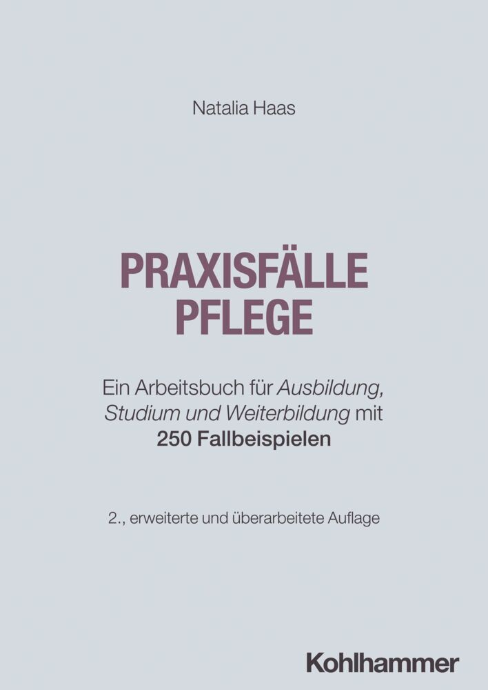 Praxisfälle Pflege (Natalia Haas)
