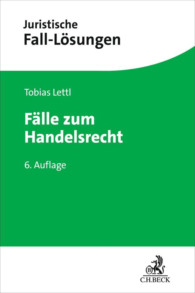 Fälle zum Handelsrecht (Tobias Lettl)