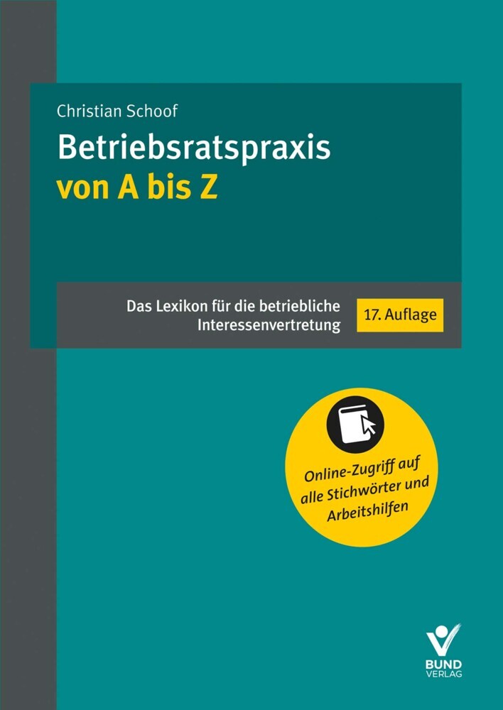 Betriebsratspraxis von A bis Z (Christian Schoof)