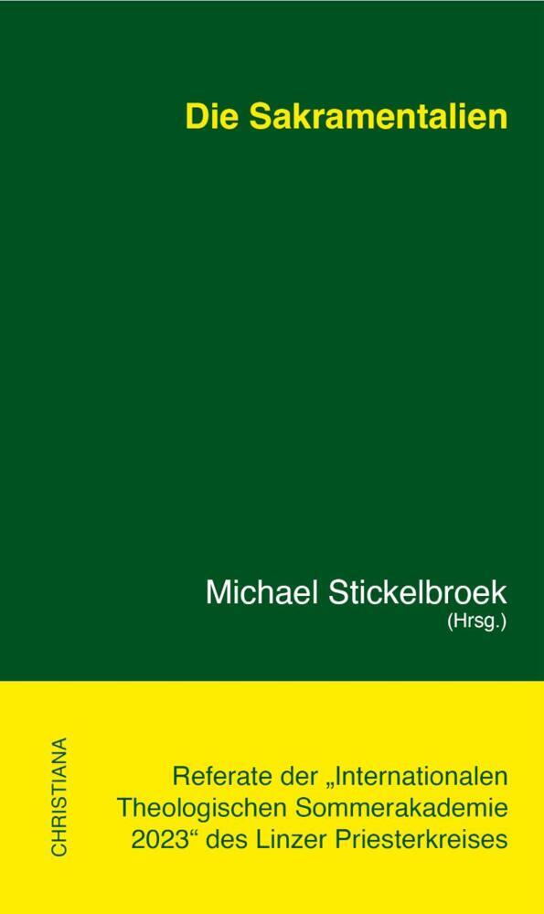 Die Sakramentalien (Michael Stickelbroek)
