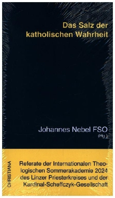 Das Salz der katholischen Wahrheit (Nebel Fso Johannes)