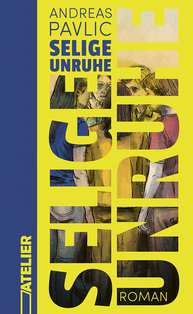Selige Unruhe (Andreas Pavlic)