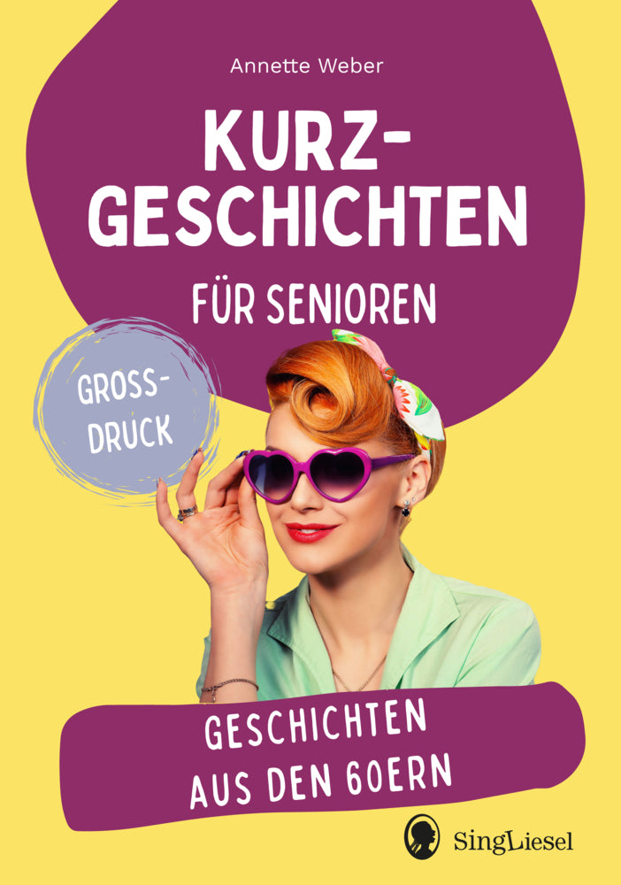 Geschichten aus den 60ern (Annette Weber)