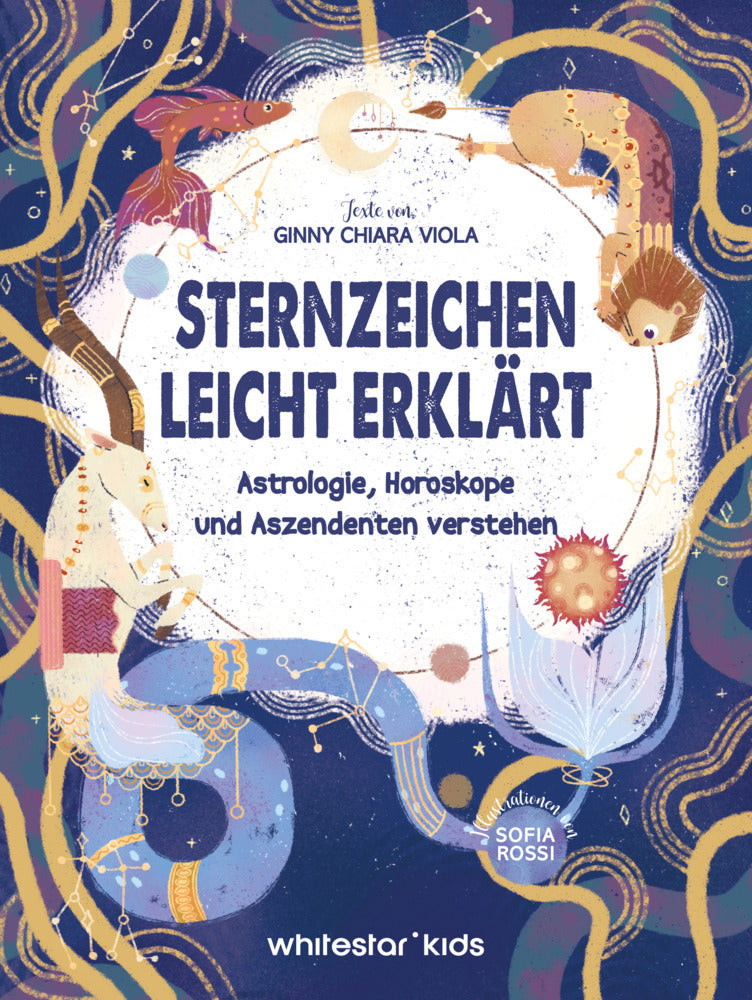 Sternzeichen leicht erklärt (Ginny Chiara Viola)