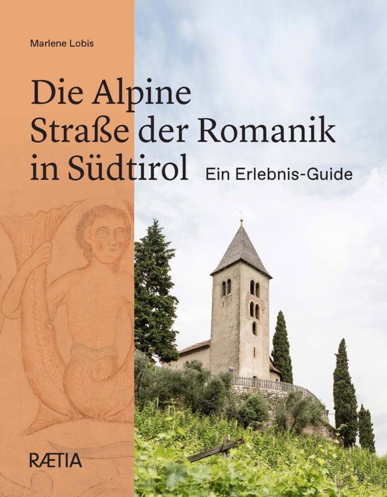 Die Alpine Straße der Romanik in Südtirol (Marlene Lobis)