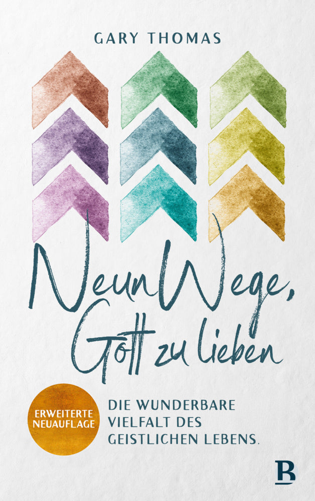 Neun Wege, Gott zu lieben (Gary L. Thomas)
