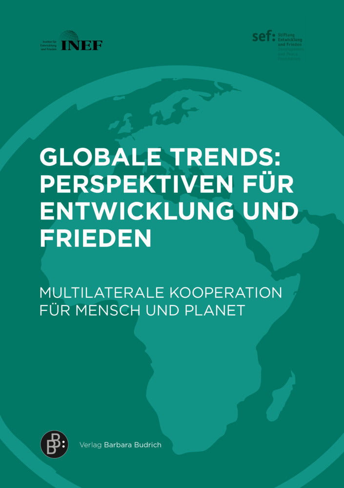 Globale Trends: Perspektiven für Entwicklung und Frieden (Cornelia Ulbert)