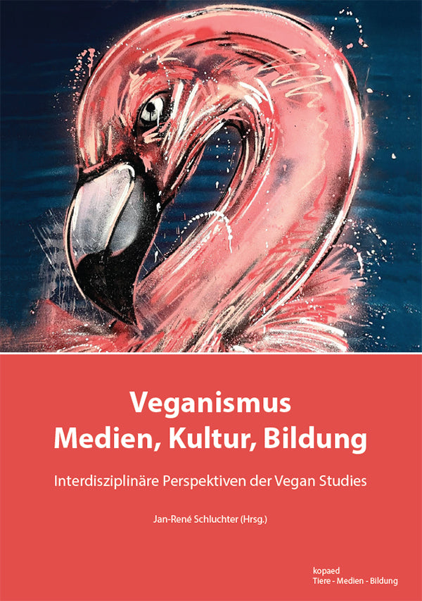 Veganismus in Medien, Kultur und Bildung (Jan-René Schluchter)