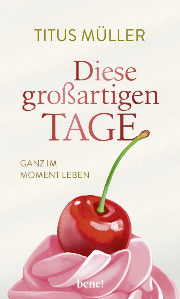 Diese großartigen Tage (Titus Müller)
