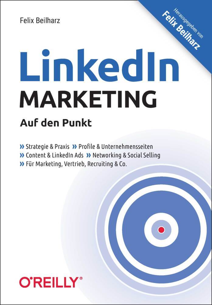 LinkedIn-Marketing - Auf den Punkt (Felix Beilharz)