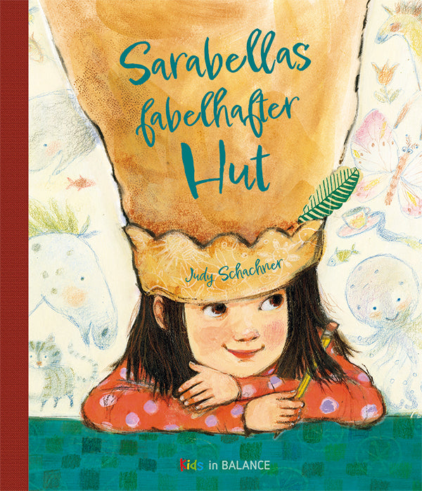 Sarabellas fabelhafter Hut (Judy Schachner)