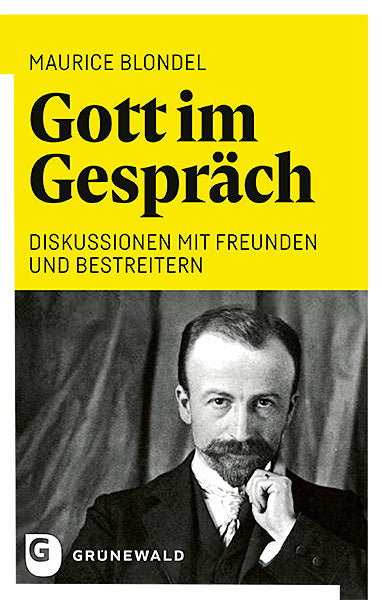 Gott im Gespräch (Maurice Blondel)