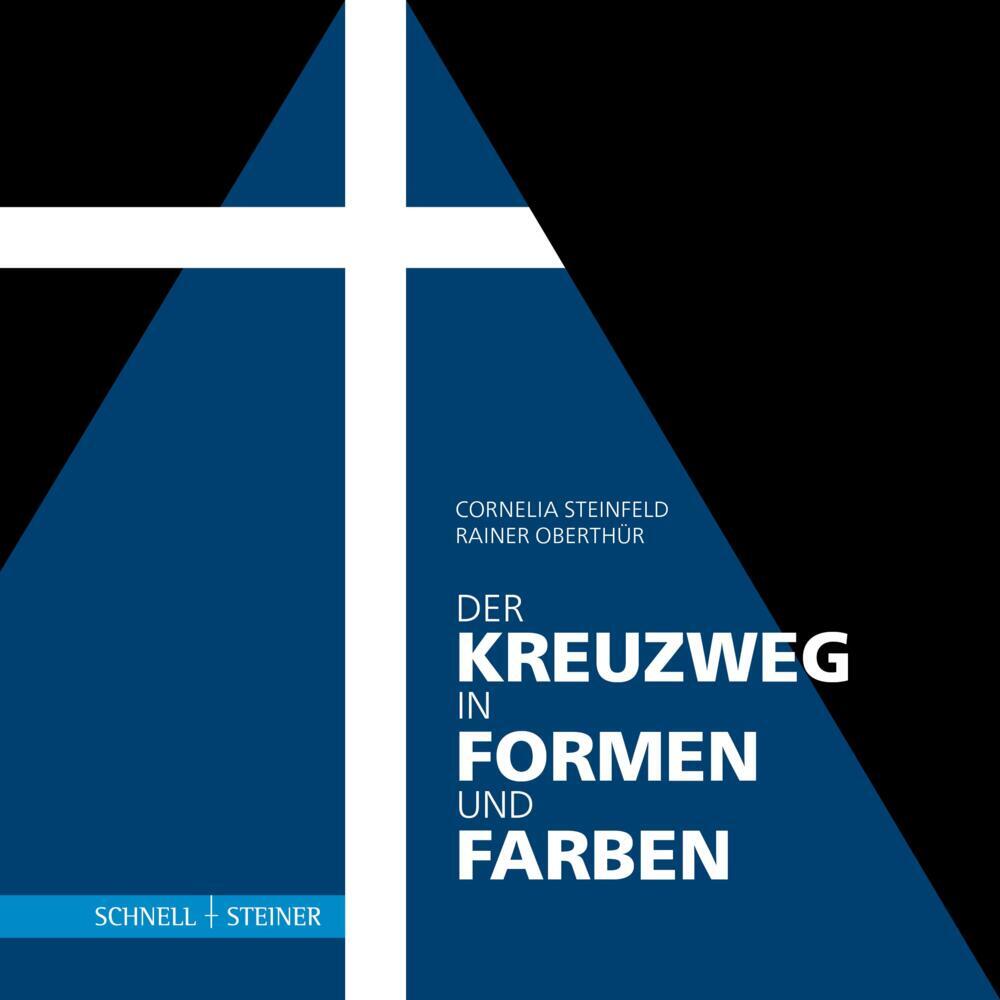 Der Kreuzweg in Formen und Farben (Rainer Oberthür)