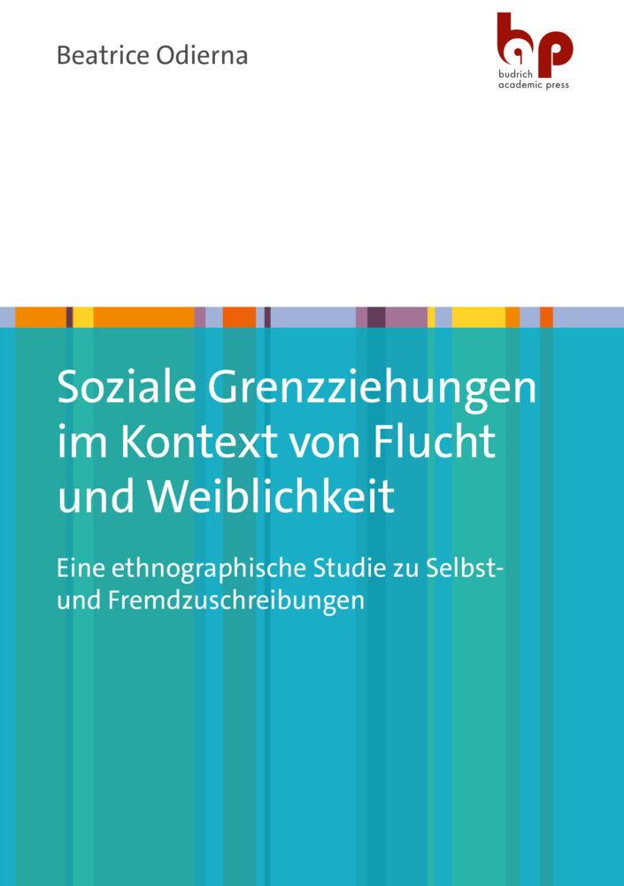 Soziale Grenzziehungen im Kontext von Flucht und Weiblichkeit (Beatrice Odierna)