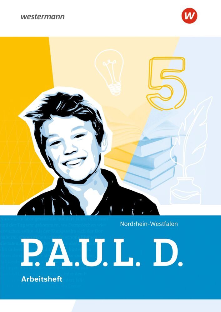 P.A.U.L. D. - Persönliches Arbeits- und Lesebuch Deutsch für Gymnasien - Ausgabe 2026 für Nordrhein-Westfalen (Anna-Lena Frey)