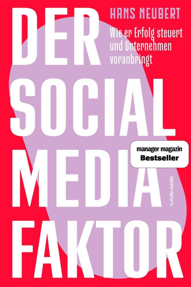 Der Social Media Faktor (Hans Neubert)