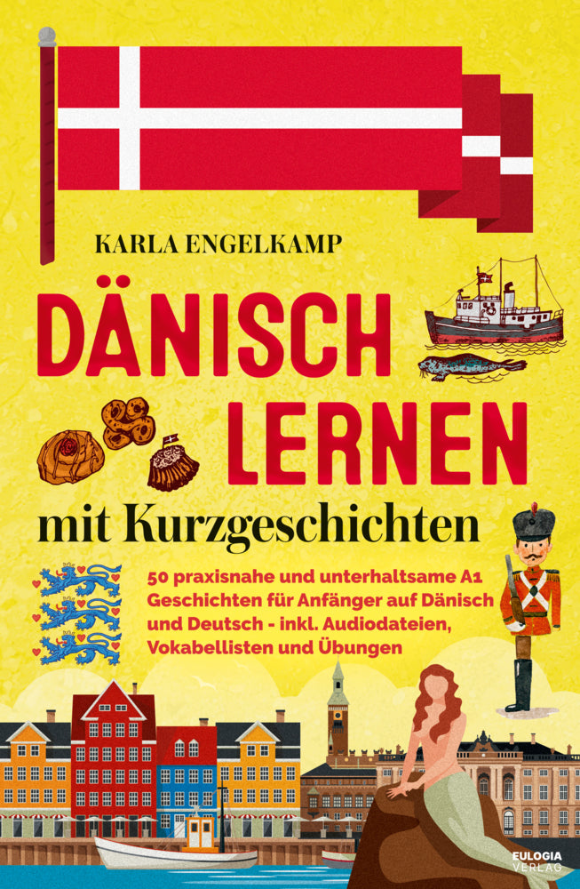 Dänisch lernen mit Kurzgeschichten (Karla Engelkamp)