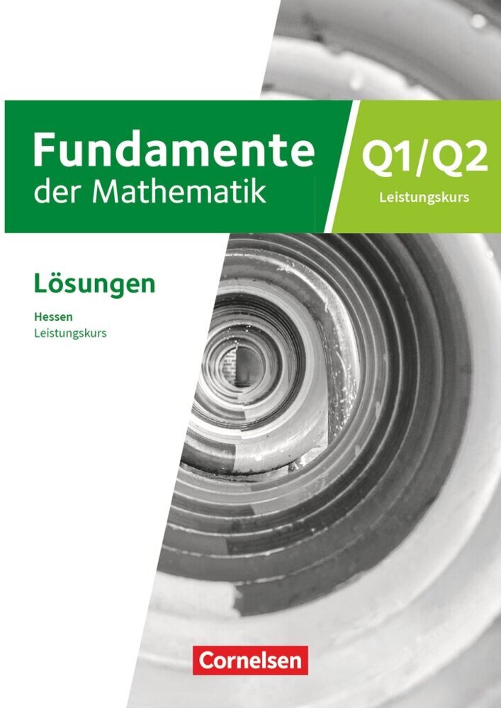Fundamente der Mathematik - Hessen ab 2025 - 12. Schuljahr/Q1-Q2: Leistungskurs