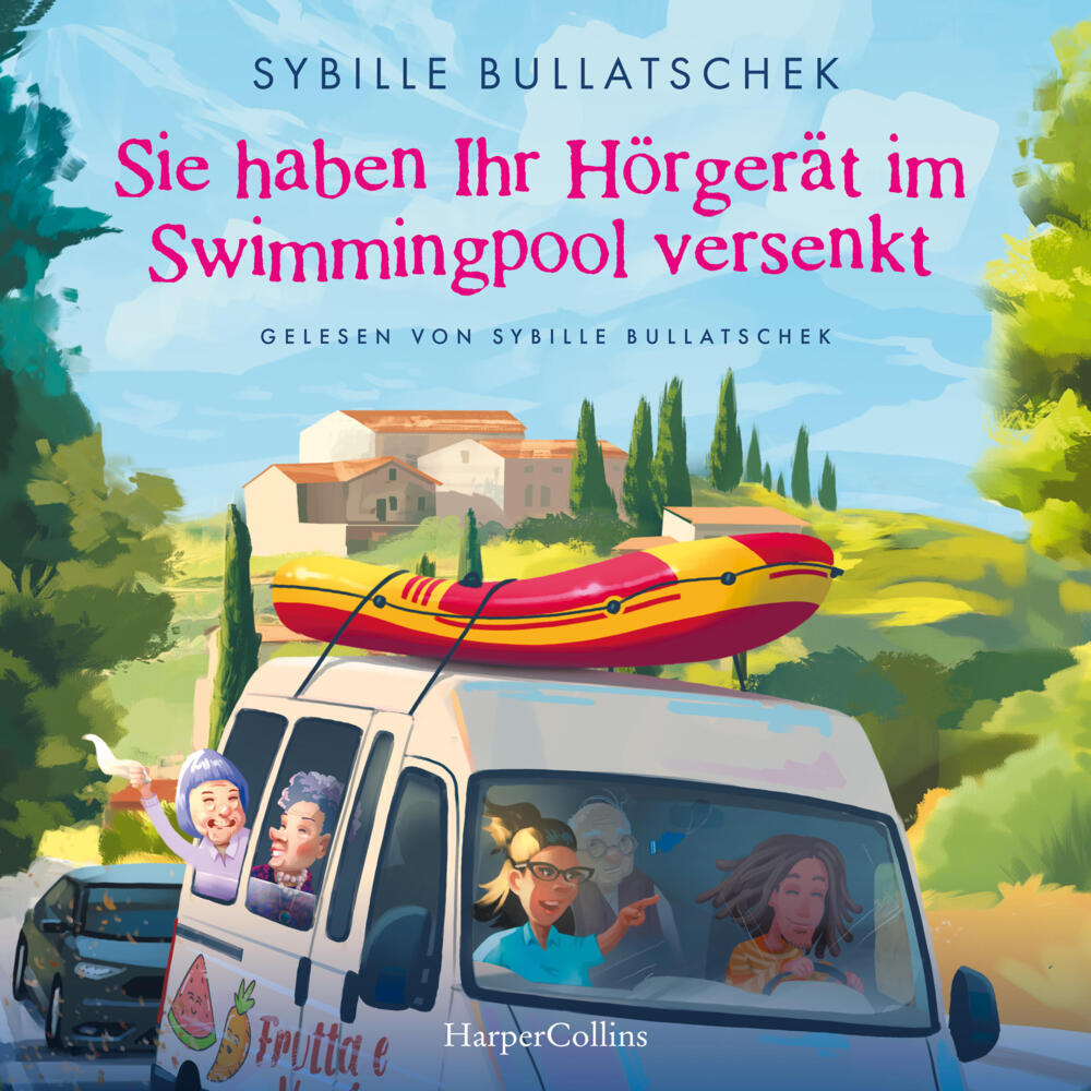 Sie haben Ihr Hörgerät im Swimmingpool versenkt, 1 Audio-CD, 1 MP3 (Sybille Bullatschek)