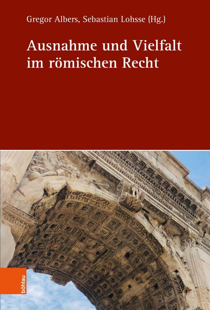 Ausnahme und Vielfalt im römischen Recht (Gregor Albers)