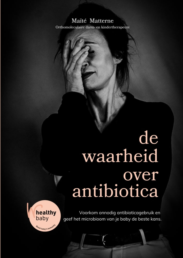 de waarheid over antibiotica (Maïté Matterne)