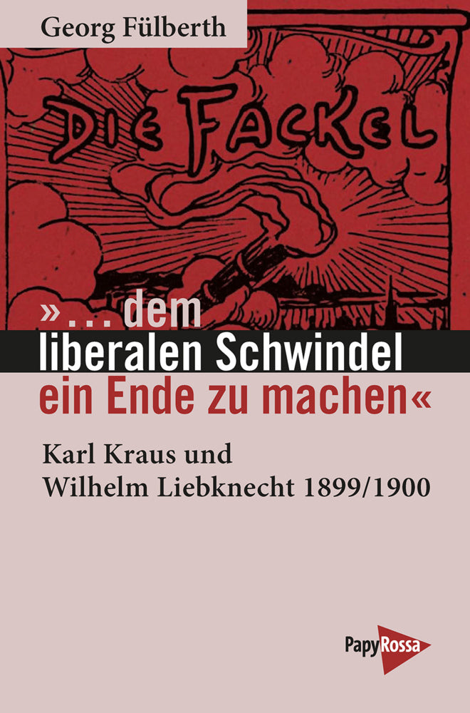 »... dem liberalen Schwindel ein Ende zu machen« (Georg Fülberth)