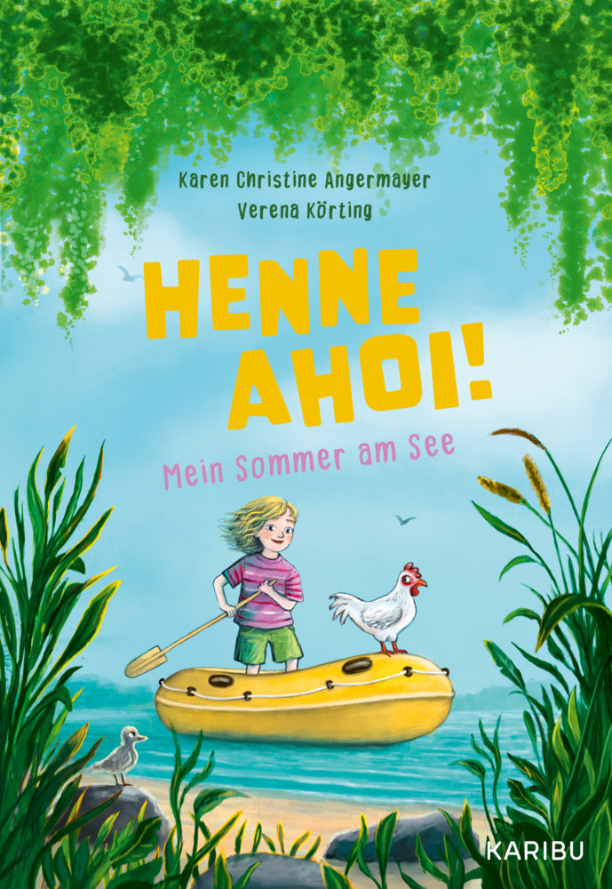 Henne ahoi! Mein Sommer am See (Karen Christine Angermayer)