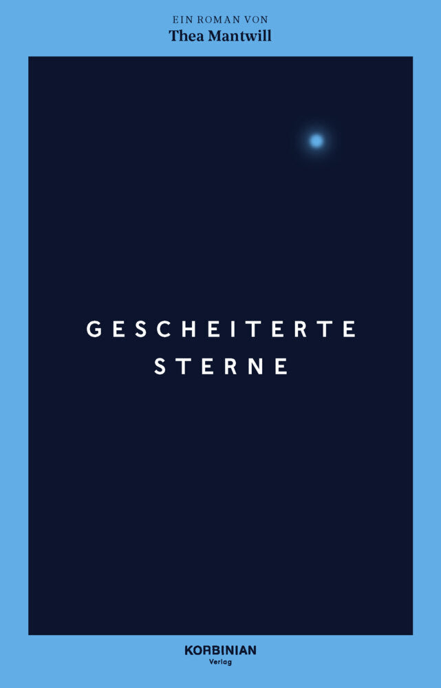 Gescheiterte Sterne (Thea Mantwill)