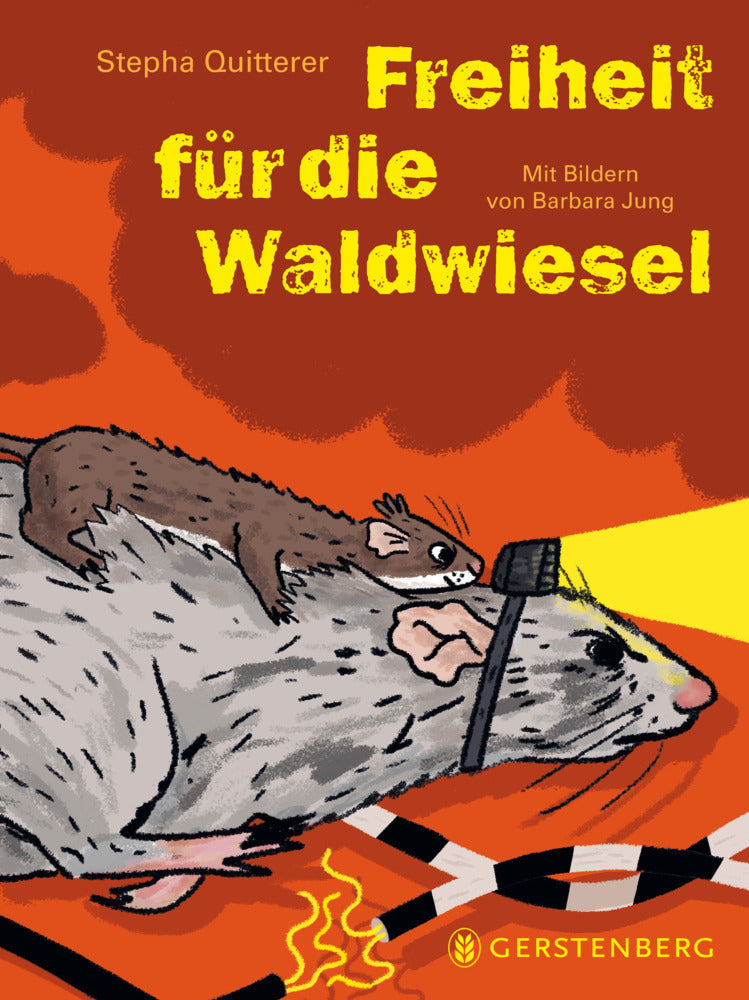 Freiheit für die Waldwiesel (Stepha Quitterer)