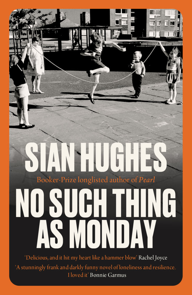 No Such Thing as Monday (Sian Hughes)