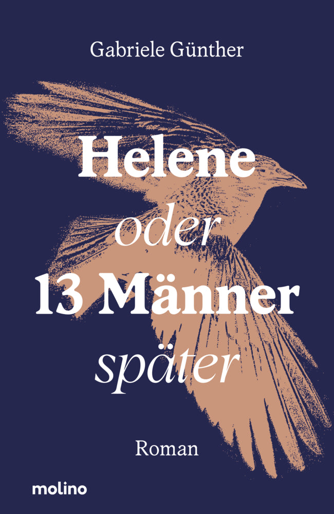Helene oder 13 Männer später (Gabriele Günther)