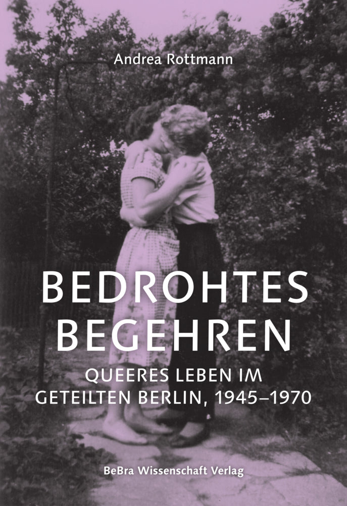 Bedrohtes Begehren (Andrea Rottmann)