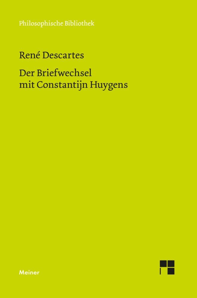 Der Briefwechsel mit Constantijn Huygens (René Descartes)