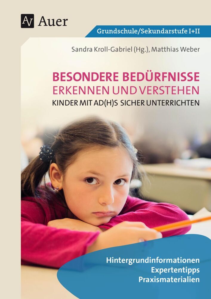 Kinder mit AD(H)S sicher unterrichten (Matthias Weber)